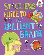 Stickmen's Guide to Your Brilliant Brain