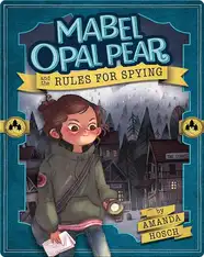 Mabel Opal Pear and the Rules for Spying