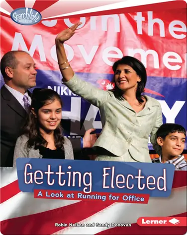 Getting Elected: A Look at Running for Office book
