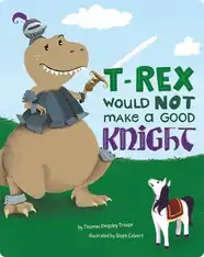 T-Rex Would NOT Make a Good Knight