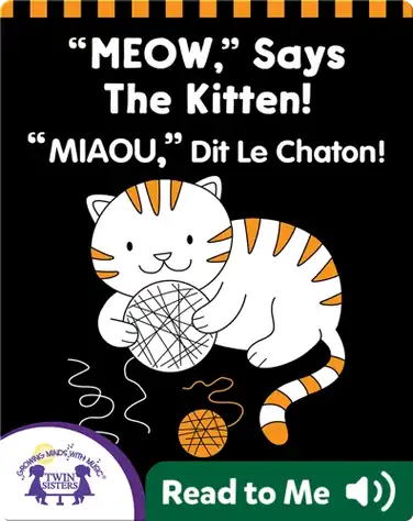 'MEOW,' Says The Kitten! (English-French) book