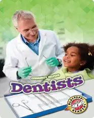 Community Helpers: Dentists