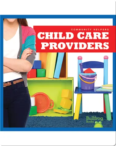 Community Helpers: Child Care Providers book