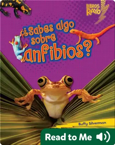 ¿Sabes algo sobre anfibios? (Do You Know about Amphibians?) book