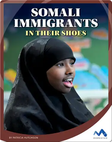 Somali Immigrants: In Their Shoes book