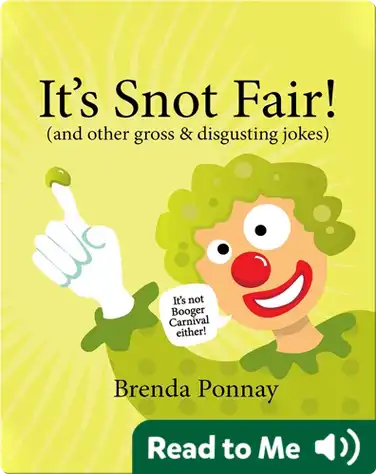 It's Snot Fair book