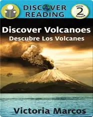 Discover Volcanoes/ Descubre Los Volcanes