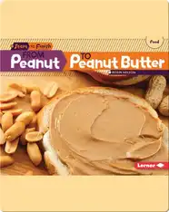 From Peanut to Peanut Butter