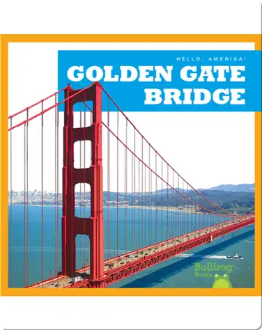 Hello, America!: Golden Gate Bridge book