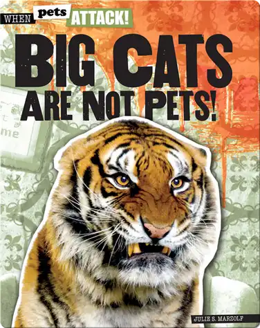 Big Cats Are Not Pets! book