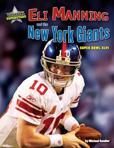 Eli Manning and the New York Giants: Super Bowl XLVI book