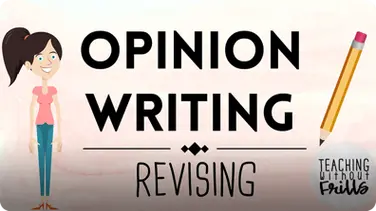 Opinion Writing for Kids: Revising book