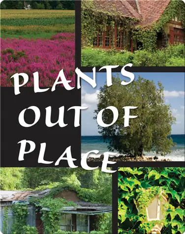 Plants Out of Place book