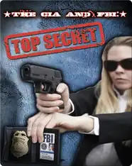 The CIA and FBI: Top Secret