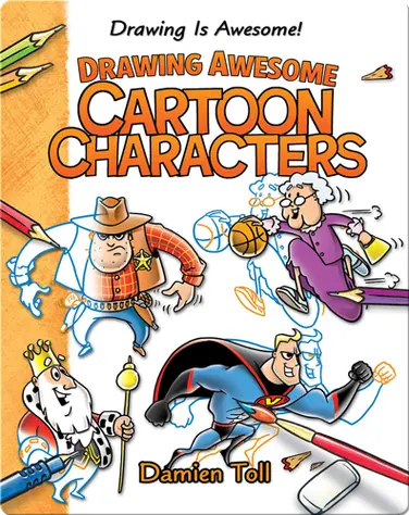 Drawing Awesome Cartoon Characters book