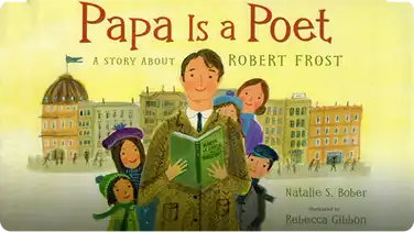 Papa is a Poet: A Story about Robert Frost book