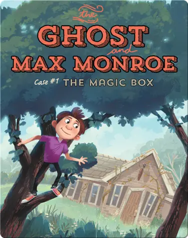 Ghost and Max Monroe, Case #1: The Magic Box book