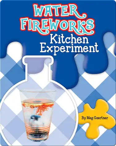 Water Fireworks Kitchen Experiment book