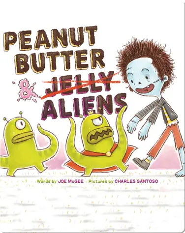 Peanut Butter & Aliens book