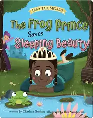 The Frog Prince Saves Sleeping Beauty