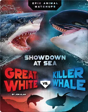 Great White vs. Killer Whale book