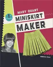Mary Quant: Miniskirt Maker