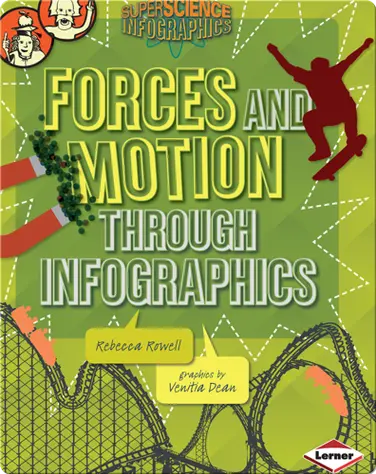 Forces and Motion Through Infographics book