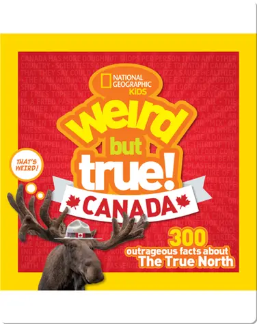 Weird But True Canada book