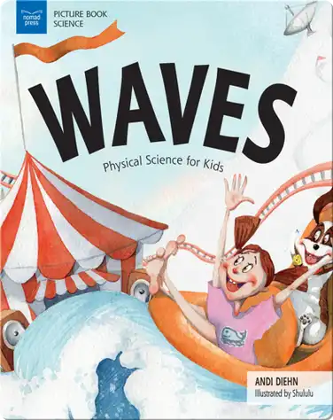 Waves: Physical Science for Kids book