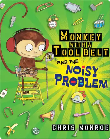 Monkey with a Tool Belt and the Noisy Problem book