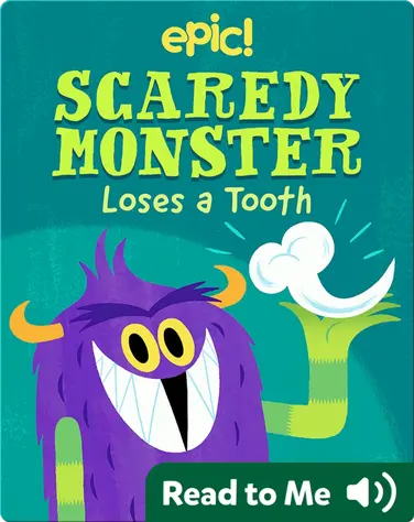 Scaredy Monster Loses a Tooth book