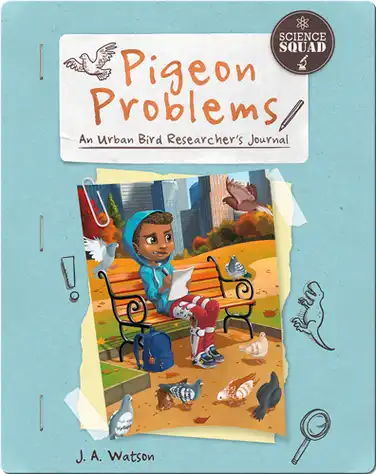 Pigeon Problems: An Urban Bird Researcher's Journal book