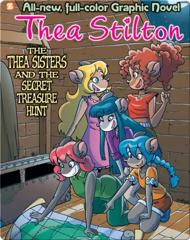 Thea Stilton: The Thea Sisters and the Secret Treasure Hunt book