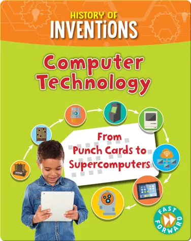 Computer Technology: From Punch Cards to Supercomputers book