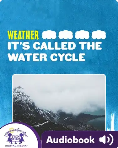 Weather: It's Called The Water Cycle book