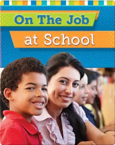 On The Job at School book