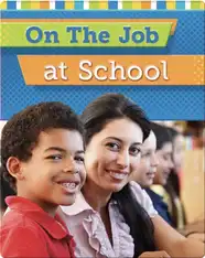 On The Job at School