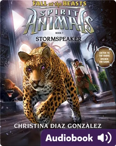 Spirit Animals: Fall of the Beasts #7: Stormspeaker book