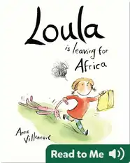 Loula is Leaving for Africa