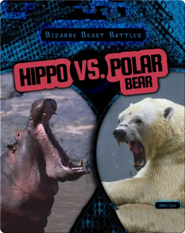 Hippo vs. Polar Bear book