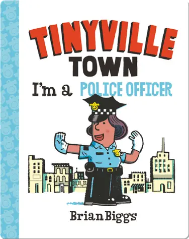 Tinyville Town: I'm a Police Officer book
