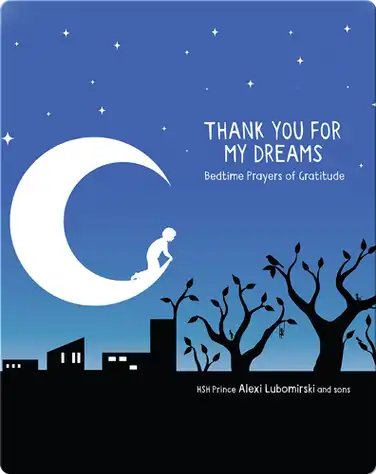 Thank You for My Dreams: Bedtime Prayers of Gratitude book