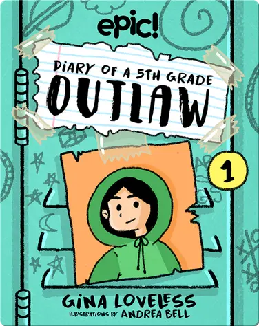 Diary of a 5th Grade Outlaw: Book 1 book