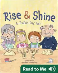 Rise & Shine: A Challah-Day Tale