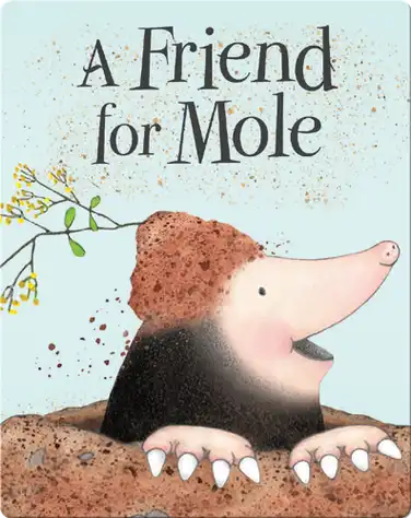 A Friend for Mole book