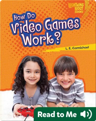 How Do Video Games Work? book
