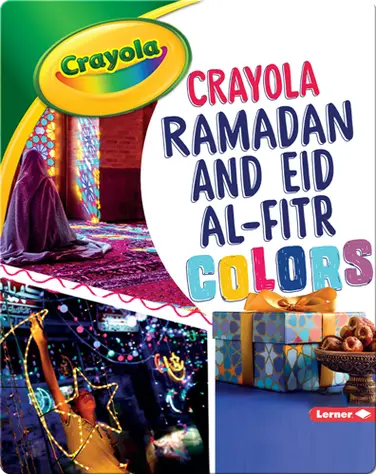 Crayola ®️ Ramadan and Eid al-Fitr Colors book