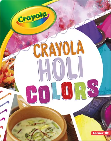 Crayola ®️ Holi Colors book