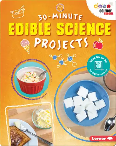 30-Minute Edible Science Projects book