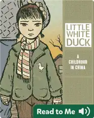 Little White Duck: A Childhood in China